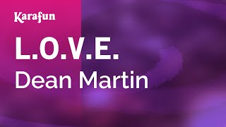 LOVE  Dean Martin  Karaoke Version  KaraFun [upl. by Joannes]