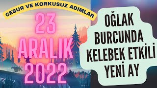 OĞLAK BURCUNDA YENİ AY  HAYATIMIZIN DÖNÜM NOKTASI  23 ARALIK 2022  YILIN SON YENİ AYI [upl. by Valentijn811]