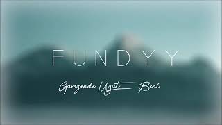 Gamzende uyut beni Fundyy [upl. by Noillimaxam]