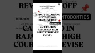 NEET MDS 2024 REVISE CUTOFF UPDATE Case Filed in Rajasthan High Court for it revisecutoff yshorts [upl. by Rambort238]