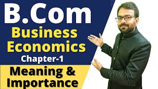 Business economics chapter 1 bcom 1st year  Meaning and Scope  Bcom 1st year [upl. by Desi]