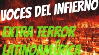 Voces del Infierno  quotExtra Terror Latinoaméricaquot [upl. by Eirb343]