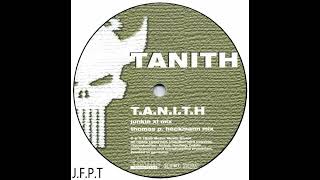 Tanith – TANITH Thomas P Heckmann Mix [upl. by Florrie]