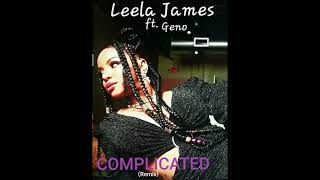 Leela James Complicated ft Geno [upl. by Jangro]