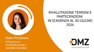 Rivalutazione Terreni e Partecipazioni in Scadenza al 30 Giugno 2024 [upl. by Derinna819]