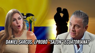 😱😏Daniel Sarcos ¿probó “sazón” ecuatoriana  Mariela en Miami [upl. by Akcimat]