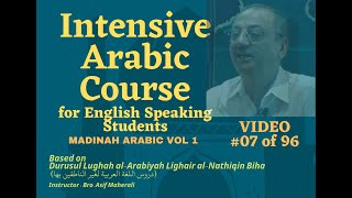 07 Learn Arabic Course for English Speaking Students  Madinah Arabic Book Level 1  Video 07 [upl. by Ilrahc874]