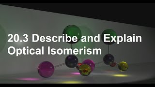 S327 Describe and Explain Optical Isomerism HL IB Chemistry [upl. by Wetzell702]