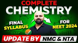 Complete Chemistry Syllabus  NEET 2024 🎯  NEET Final Syllabus  NMC amp NTA Update ✅ [upl. by Attenrev]