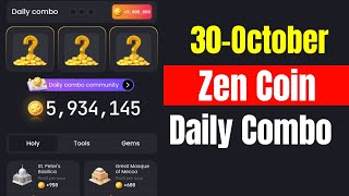 Zen Coin Daily Combo 30 October  Zen Coin Daily Combo Today [upl. by Boynton]