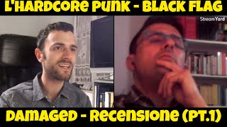 INTRODUZIONE ALLHARDCORE PUNK  Black Flag Damaged  RECENSIONE pt1  Best of Rock [upl. by Manchester702]