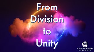 From Division to Unity  Sunday 8th September [upl. by Widera]