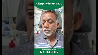 paitent Feedback Najim Shek allergyasthmatreatmentcentre [upl. by Assiran]