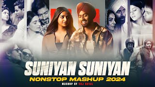 Suniyan Suniyan Love Mashup 2024  Nonstop  Jukebox 2024  VDj Royal [upl. by Refinaj]