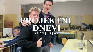 Projektni dnevi G3A 2023 [upl. by Aniala]