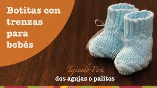 Botitas con trenza tejidas en dos agujas o palitos para bebés [upl. by Areid50]