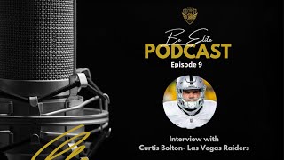 Be Elite Podcast Episode 9 Interview with Las Vegas Raiders Curtis Bolton [upl. by Intyre634]