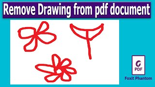 How to remove Drawing from pdf document in Foxit PhantomPDF [upl. by Libb15]