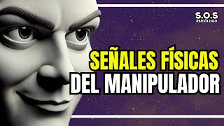 SEÑALES FÍSICAS DEL MANIPULADOR SOS Psicólogo [upl. by Angelle]