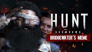 Bridgewaters Honor Trailer But its a Meme  Hunt Showdown [upl. by Ecidnarb867]