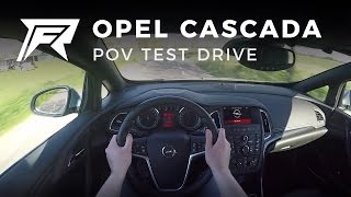 2016 Opel Cascada 16 Turbo 200 HP  POV Test Drive [upl. by Lilian]