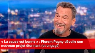 « La cause est bonne »  Florent Pagny dévoile son nouveau projet étonnant et engagé [upl. by Otero]