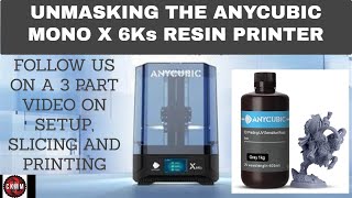 WE SETUP AN ANYCUBIC MONO X 6Ks RESIN PRINTER [upl. by Antoni]