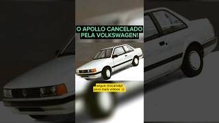 o APOLLO QUE FOI CANCELADO PELA VOLKSWAGEN curiosidades [upl. by Zetnom]