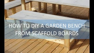 DIY Scaffold Board Garden Bench Project  How to make your own outdoor seat from scaffolding planks [upl. by Zel]