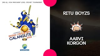 Ritu Boyzs Vs Aarvi Korgon  Rising Crickters Calangute 2022 [upl. by Nalyt]