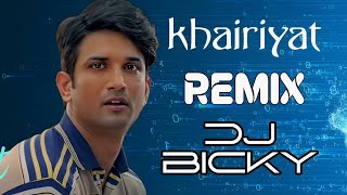 KHAIRIYAT ARIJIT SINGH REMIXDJ BICKY [upl. by Bette-Ann]