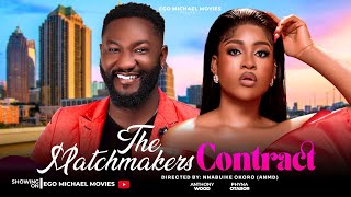 THE MATCHMAKERS CONTRACT  ANTHONY WOODE PHYNA OTABOR  2024 Latest Nollywood movie [upl. by Comfort]