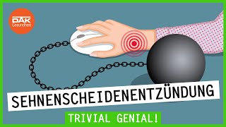 Sehnenscheidenentzündung – wenn die Gelenke schmerzen  Trivial Genial  DAKGesundheit [upl. by Kristoffer]