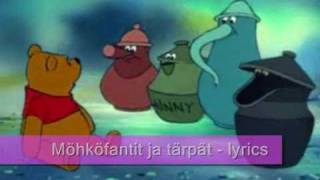 Nalle Puh  Möhköfantit ja tärpät Lyrics [upl. by Ahsieit]