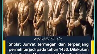 SHOLAT JUMAT TERMEGAH SULTAN MUHAMMAD AL FATIH [upl. by Airdnat]