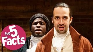 Top 5 Must Know Hamilton The Musical Facts [upl. by Udenihc]