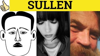 🔵 Sullen Meaning  Sullen Examples  Sullenly in a Sentence  Sullen Defined  Sullen Definition C2 [upl. by Araet155]