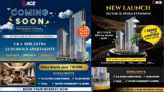 ACEGROUP  ACEUpcoming Project In Noida Extension Sector 12  Pre Launch Project  9990773438 [upl. by Melvina]