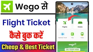 Wego Flights Booking  Wego Flight Booking Kaise Kare  How To Book Flight On Wego [upl. by Ennaed]