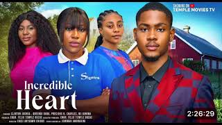 INCREDIBLE HEART NIGERIAN MOVIE  CLINTON JOSHUAQUEENDI DUDUPRECIOUS K CHARLES 2024 NIGERIAN MOVIE [upl. by Ail]