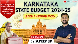 KARNATAKA BUDGET 20242025  KAS PRELIMS 2024  LEARN THROUGH MCQs  STUDY MATERIAL  SUDEEP SIR [upl. by Parthena]