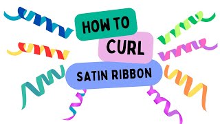 Master the Art of Curling Satin Ribbon A DIY Essential [upl. by Ogires]