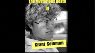 The Mysterious D3th of Grant Solomon [upl. by Edas806]