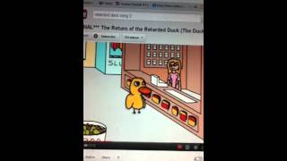 The Retarded Duck Song 2 [upl. by Wicks]