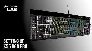 How To Control Onboard Lighting and Manage Macros on the CORSAIR K55 RGB PRO Gaming Keyboard [upl. by Adlay]