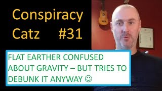 Flat earther thinks he can debunk gravity by being stupid [upl. by Stover120]