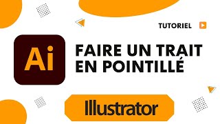 Comment faire un trait pointillé sur Illustrator [upl. by Ymmor]