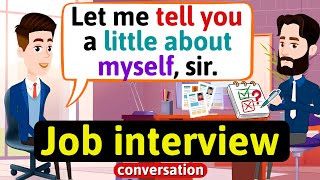 Job interview English conversation Tell me about yourself  English Conversation Practice [upl. by Ennayllek92]