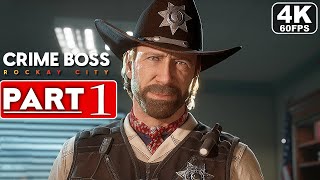 CRIME BOSS ROCKAY CITY Gameplay Walkthrough Part 1 FULL GAME 4K 60FPS PC ULTRA  No Commentary [upl. by Ashford962]