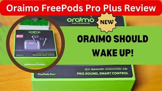 Oraimo FreePods Pro Plus Review Watch before buying [upl. by Bernette]